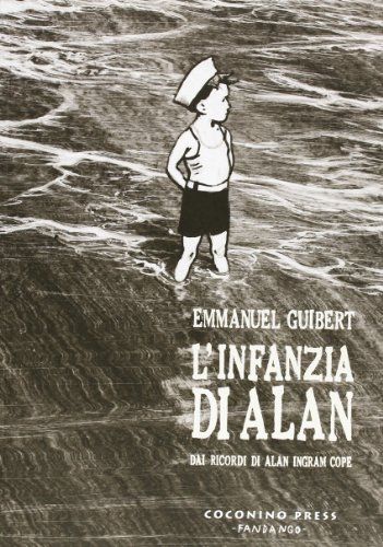 L'infanzia di Alan. Dai ricordi di Alan Ingram Cope (9788876182372) by Guibert, Emmanuel