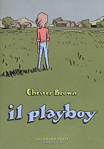 Imagen de archivo de CHESTER BROWN - PLAYBOY - CHES a la venta por libreriauniversitaria.it