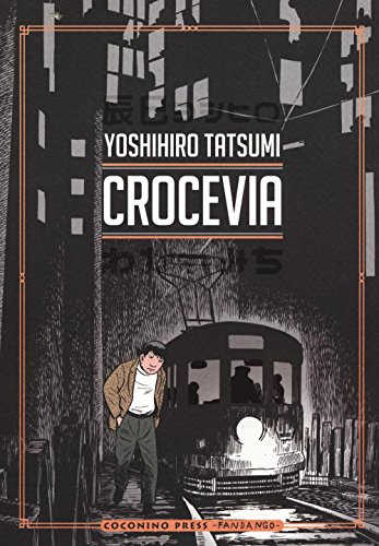 Stock image for YOSHIHIRO TATSUMI - CROCEVIA - for sale by libreriauniversitaria.it