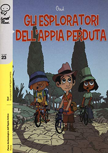 Imagen de archivo de Gli esploratori dell'Appia perduta (Italian) a la venta por Brook Bookstore
