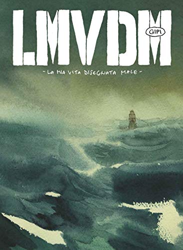 Stock image for LMVDM. La mia vita disegnata male. Ediz. deluxe (Italian) for sale by Brook Bookstore