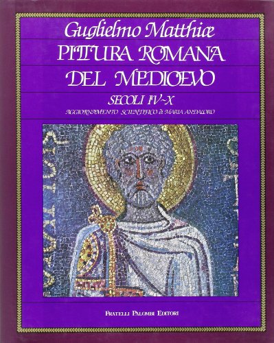 Pittura romana del Medioevo (Italian Edition)