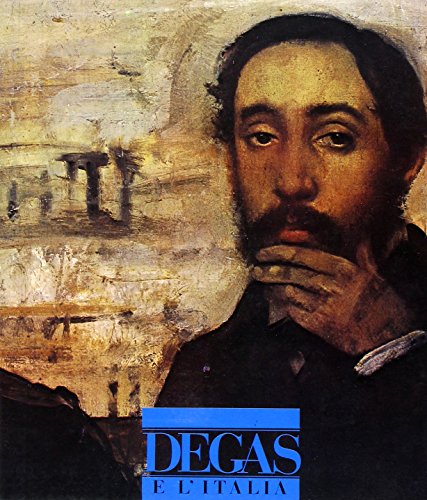 Beispielbild fr Degas e l'Italia zum Verkauf von medimops
