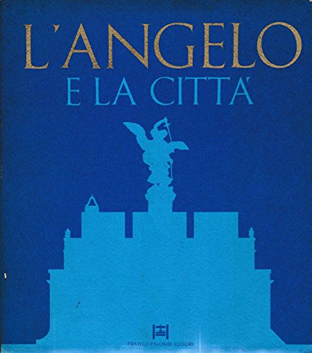 9788876215735: L'angelo e la citt (Vol. 1)