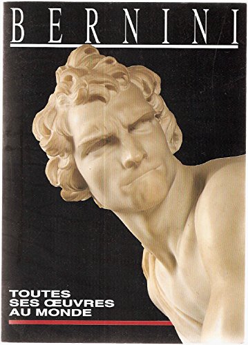 Stock image for Bernini: Toutes Ses Oeuvres Au Monde for sale by Adagio Books