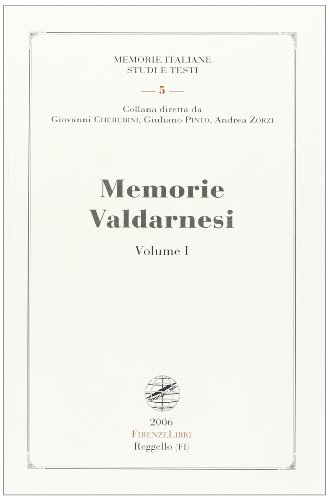 9788876220227: Memorie valdarnesi. Memorie per servire alla storia dell'Accademia valdarnese del Poggio nell'anno 1834 (Vol. 1) (Memorie italiane. Studi e testi)