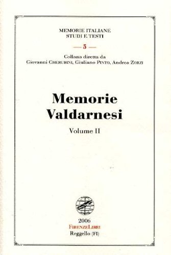 Beispielbild fr Memorie valdarnesi: 2 (Memorie italiane. Studi e testi) zum Verkauf von Buchpark