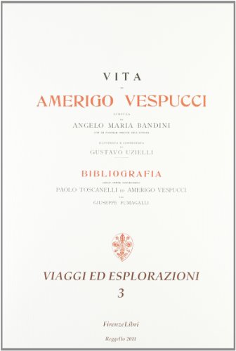 9788876220784: Vita di Amerigo Vespucci (Viaggi ed esplorazioni)