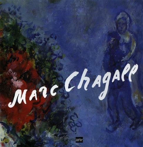 9788876221354: Marc Chagall. Opere dal 1927 al 1981. Ediz. illustrata (FarsettiArte)