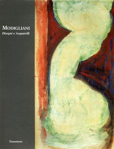 9788876221392: Modigliani. Disegni e acquerelli. Ediz. illustrata (FarsettiArte)