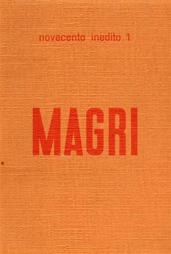 9788876222917: Alberto Magri. Catalogo della mostra (Prato, 30 aprile 1972) (FarsettiArte. Novecento inedito)