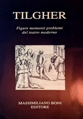 9788876223464: Figure, momenti, problemi del teatro moderno.