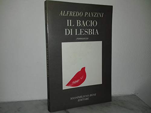Imagen de archivo de Il bacio di Lesbia a la venta por libreriauniversitaria.it