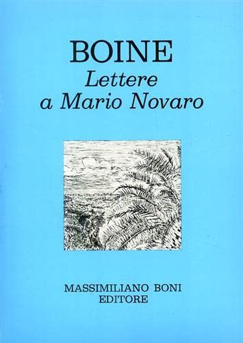 9788876224027: Lettere a Mario Novaro (I libri di Massimiliano Boni)