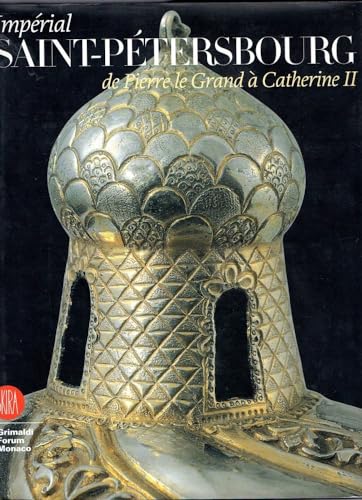 Beispielbild fr Imprial Saint-ptersbourg De Pierre Le Grand  Catherine Ii zum Verkauf von RECYCLIVRE