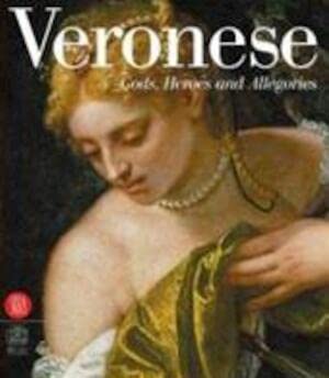 Veronese: Gods, Heroes and Allegories