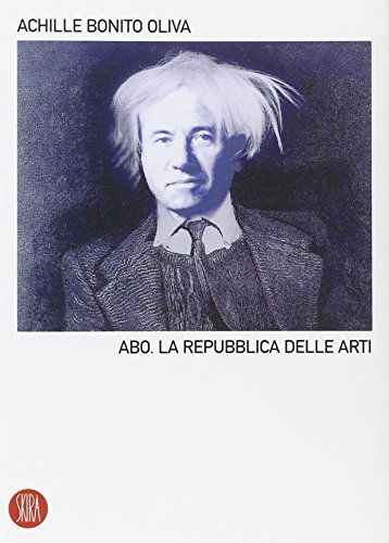 A.B.O. La Repubblica delle arti (9788876242342) by Achille Bonito Oliva