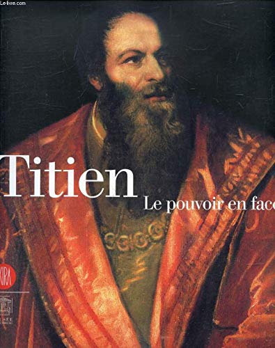 Titien ; le pouvoir en face