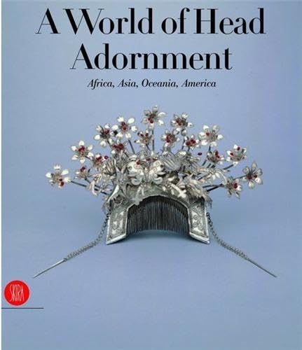 9788876242816: A World of Head Ornaments: Africa, Asia, Oceania, America