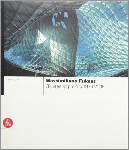 9788876242908: Massimiliano fuksas: OEUVRES ET PROJETS 1970-2005