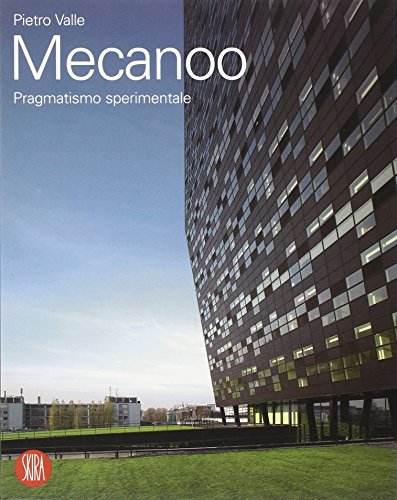 Mecanoo. Opere e progetti 1984-2006 (9788876246548) by Pietro Valle