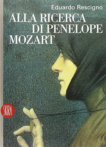 Alla ricerca di Penelope Mozart (9788876246562) by Eduardo Rescigno