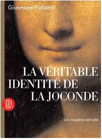 9788876246586: La vritable identit de la Joconde : Un mystre dvoil