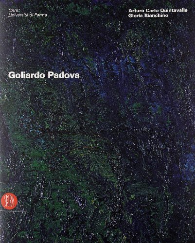 Beispielbild fr Goliardo Padova. Catalogo della mostra (Parma, 9 febbraio-5 marzo 2006; Milano, 23 marzo-23 aprile 2006) (Arte moderna. Cataloghi) zum Verkauf von Buchpark