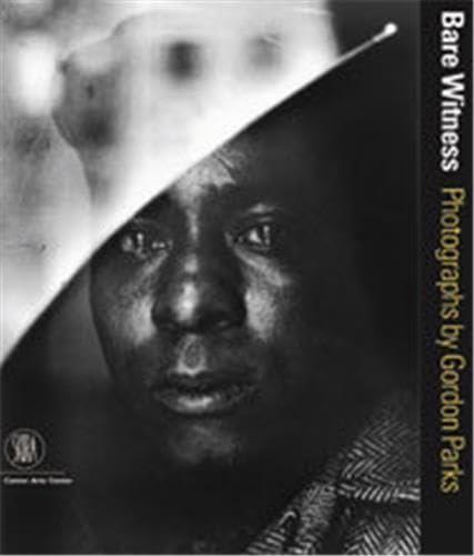 Stock image for Bare Witness: Photographs by Gordon Parks for sale by GF Books, Inc.