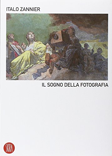 9788876248689: Il sogno della fotografia. Ediz. illustrata