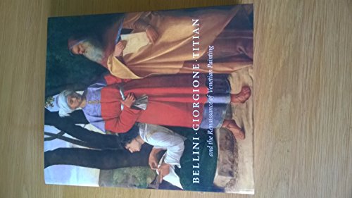 Bellini * Giorgione * Titian: And the Renaissance of Venetian Painting (9788876249136) by Sylvia Ferino Brown, David Alan And Pagden; Sylvia Ferino Pagden