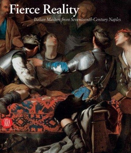 Beispielbild fr Fierce Reality: Italian Masters from Seventeenth Century Naples zum Verkauf von ThriftBooks-Atlanta