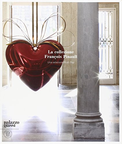 Stock image for La Collezione Franois Pinault. Una selezione Post-Pop for sale by Il Salvalibro s.n.c. di Moscati Giovanni