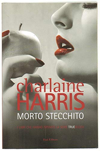 Morto stecchito (9788876250910) by Charlaine Harris