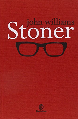 9788876256783: Stoner (edizione speciale venduta esclusivamente nelle Librerie Feltrinelli) (Le strade)