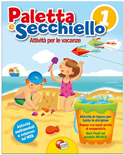 9788876271779: Paletta e secchiello-Le fiabe pi belle. Per la Scuola elementare (Vol. 1)