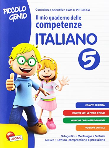 Beispielbild fr Piccolo genio. Il mio quaderno delle competenze. Italiano. Per la Scuola elementare (Vol. 5) zum Verkauf von medimops