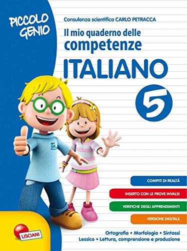 9788876273117: Piccolo genio. Il mio quaderno delle competenze. Italiano. Per la Scuola elementare (Vol. 5)
