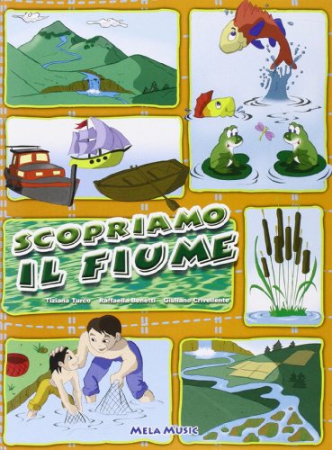 Imagen de archivo de Scopriamo il fiume. Con CD Audio [Paperback] a la venta por Brook Bookstore