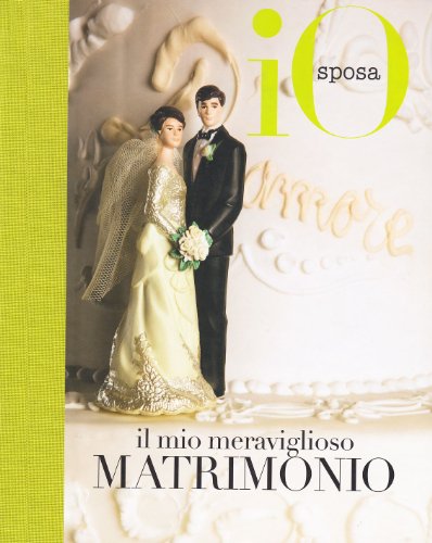 Beispielbild fr Il mio meraviglioso matrimonio zum Verkauf von medimops