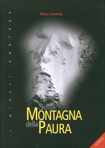 9788876371370: Sulla montagna della paura (I gialli Chateau)