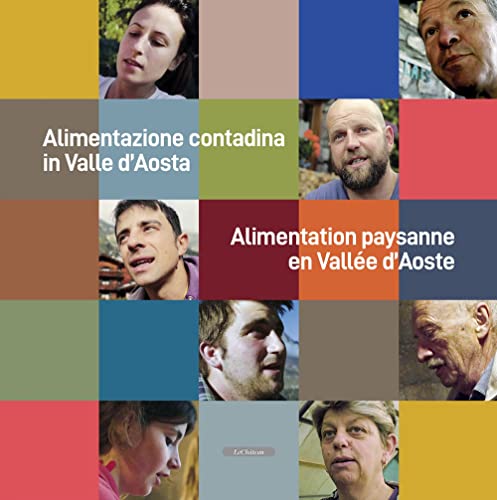 Imagen de archivo de Alimentazione contadina in Valle d'Aosta-Alimentation paysanne en Vall?e d'Aoste a la venta por Brook Bookstore