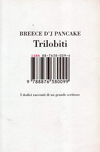 Trilobiti. I dodici racconti di un grande scrittore (9788876380099) by Breece D'J Pancake