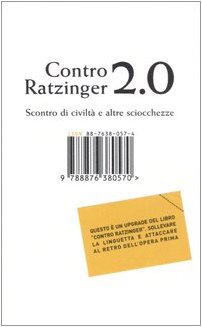 Beispielbild fr Contro Ratzinger 2.0. Scontro di civilt e altre sciocchezze zum Verkauf von medimops