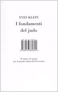 9788876380624: I fondamenti del judo. Il corpo e lo spazio per il grande artista del Novecento. Ediz. illustrata