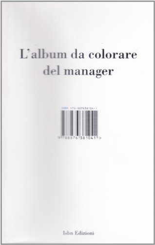 9788876381041: L'album da colorare del manager