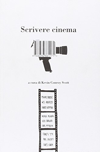 Scrivere cinema. 14 grandi registi e scrittori raccontano il loro lavoro