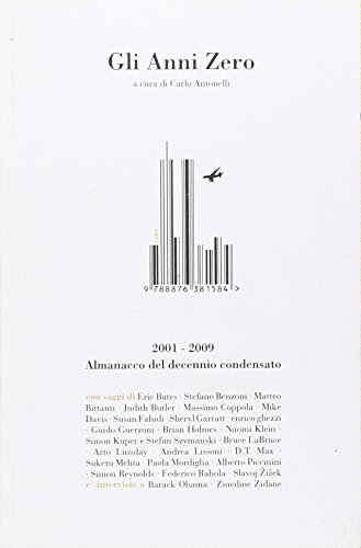 9788876381584: Gli anni Zero. Almanacco del decennio condensato