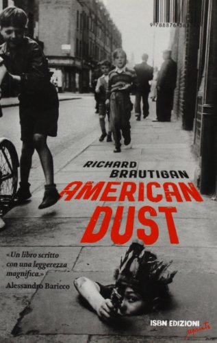 American dust - Brautigan, Richard