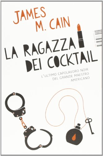 La ragazza dei cocktail (9788876383915) by Cain, James M.